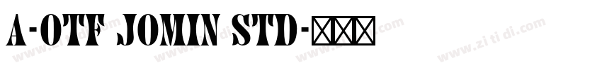 A-OTF jomin std字体转换